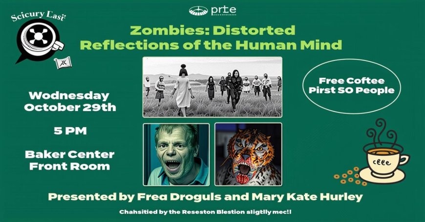 Unraveling the Undead: Ohio Professors Share Zombie Insights at Oct. 29 Science & Humanities Café | PRIMENEWSNOW